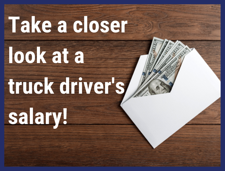 image of cash in an envelope on a table with the text "Take a closer look at a truck driver's salary!"